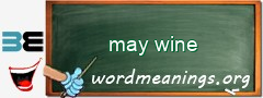 WordMeaning blackboard for may wine